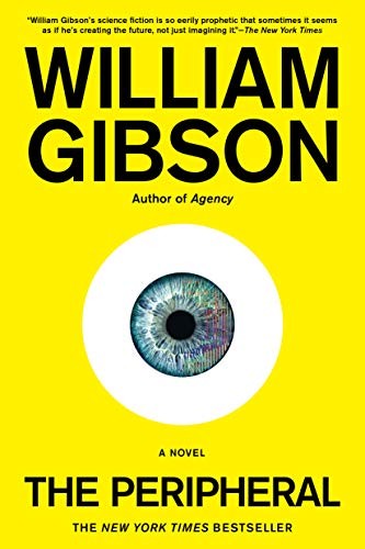 William Gibson (Duplicate): The Peripheral (2015)
