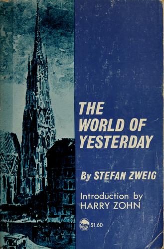 Stefan Zweig: The World of Yesterday