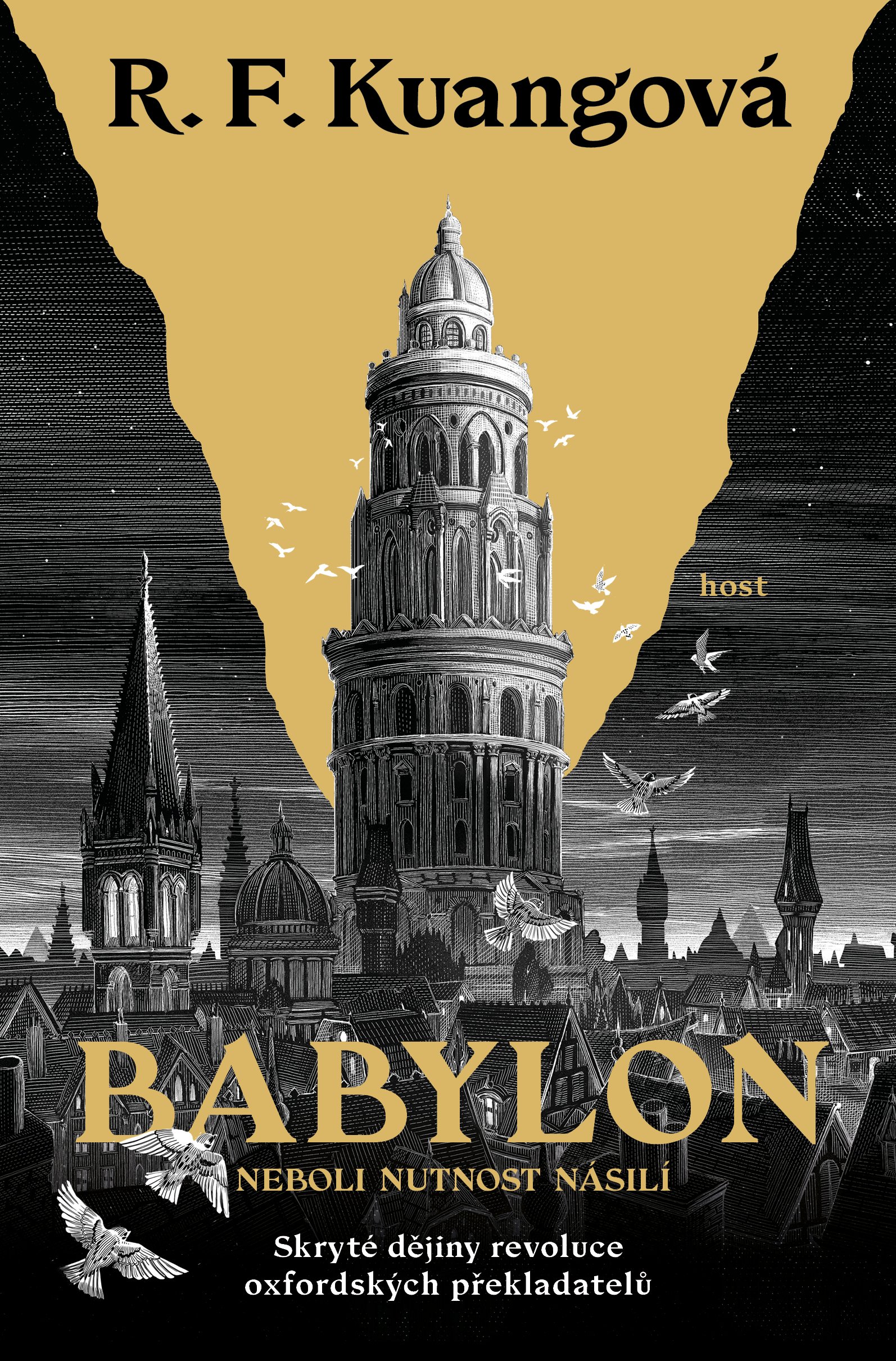 Rebecca F. Kuang, Rebecca F. Kuang, R. F Kuang: Babylon (Hardcover, Czech language, Host)