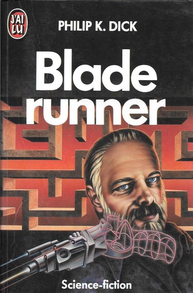 Philip Dick: Les androïdes rêvent-ils de moutons électriques ? (French language, 1976, J'ai Lu)
