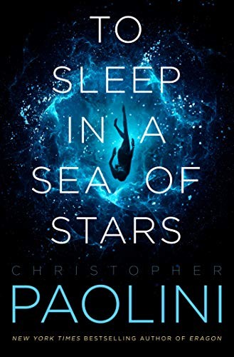 Christopher Paolini OG: To Sleep in a Sea of Stars . (Paperback)