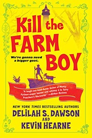 Delilah S. Dawson, Kevin Hearne: Kill the Farm Boy: The Tales of Pell (Paperback, Del Rey)