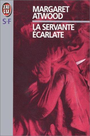 Margaret Atwood: La servante écarlate (French language, 1987, J'ai Lu)