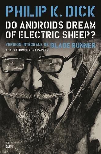 Philip Dick: Do Androids Dream Of Electric Sheep? Tome 3 (French language)